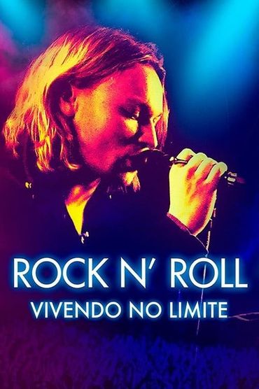 Rock N' Roll:  Vivendo no Limite